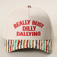 REALLY BUSY DILLY DALLYING Embroidered Stripe Brim Hat