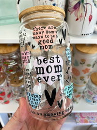 Best Mom Ever 16oz Glass Cup - Affirmations, Mother's Day