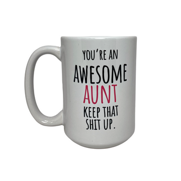 Ceramic Mug - Awesome Aunt - White