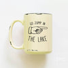 Go jump in the lake | ceramic mug