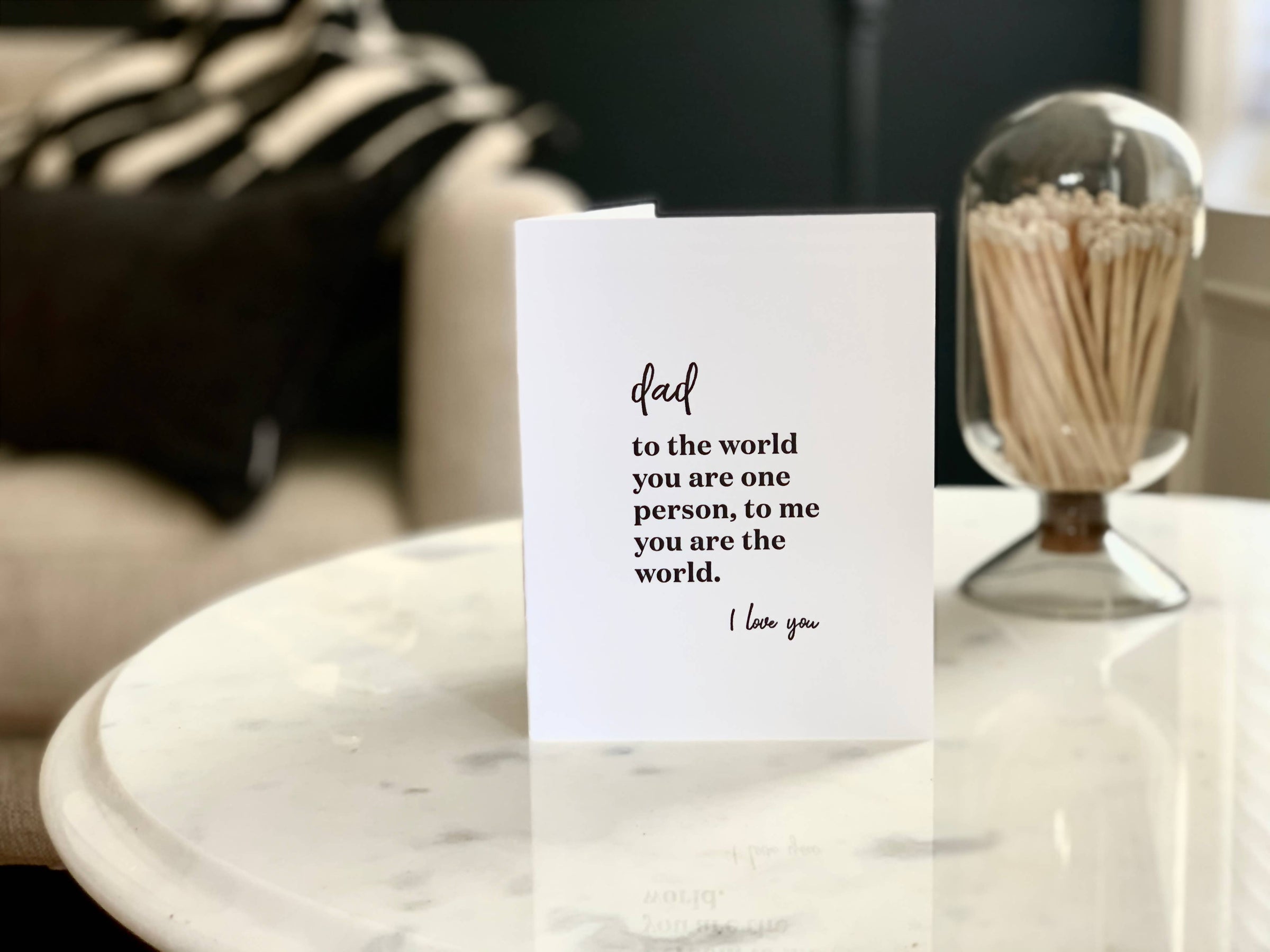 Card - Dad The Whole World Greeting Card