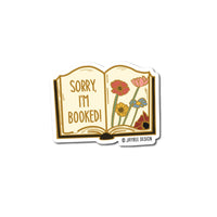Sorry I'm Booked Matte Vinyl Sticker