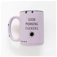 Good Morning Fuckers | Ceramic Mug