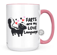 Farts Are My Love Language Mug - Funny Valentine's Day Mug