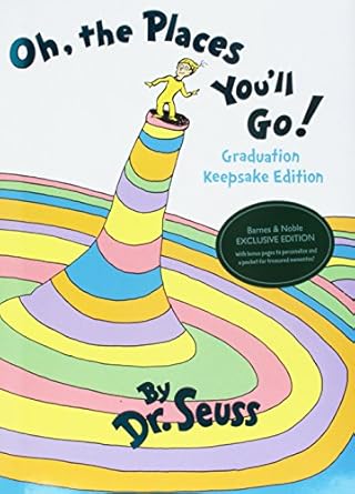 Oh, The Places You Will Go