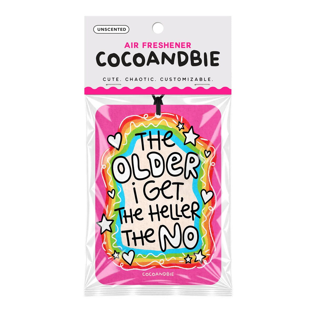 The Older I Get The Heller The No - Funny Car Air Freshener