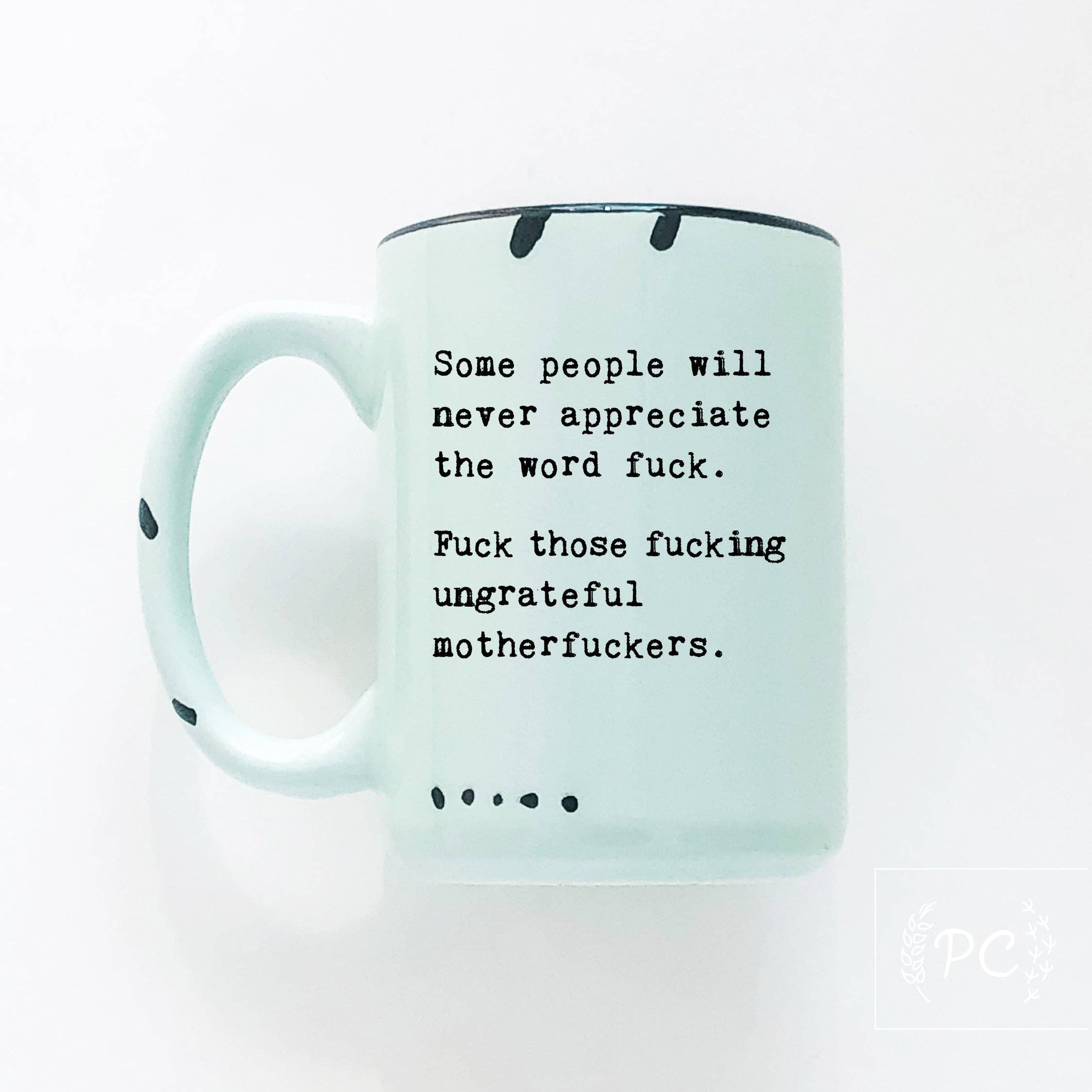 Some People Will Never Appreciate The Word Fuck|Ceramic Mug