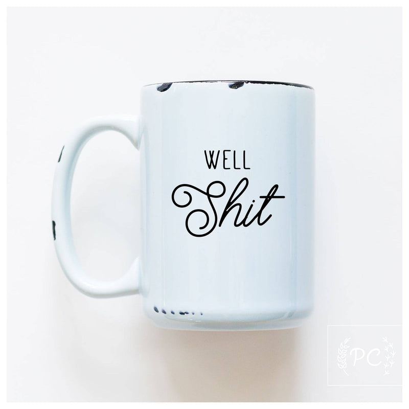 Well shit | ceramic mug
