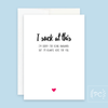 I Suck At This | greeting card