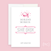 She Believed She Could So She Did | greeting card