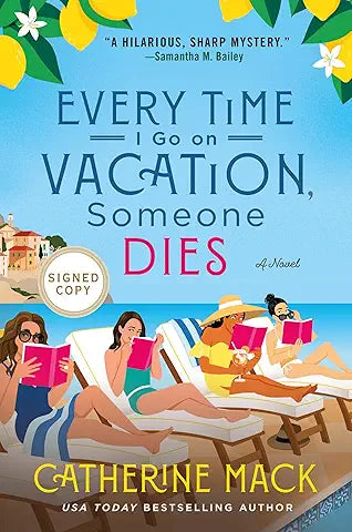 Every Time I Go On Vacation Someone Dies