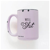 Well shit | ceramic mug