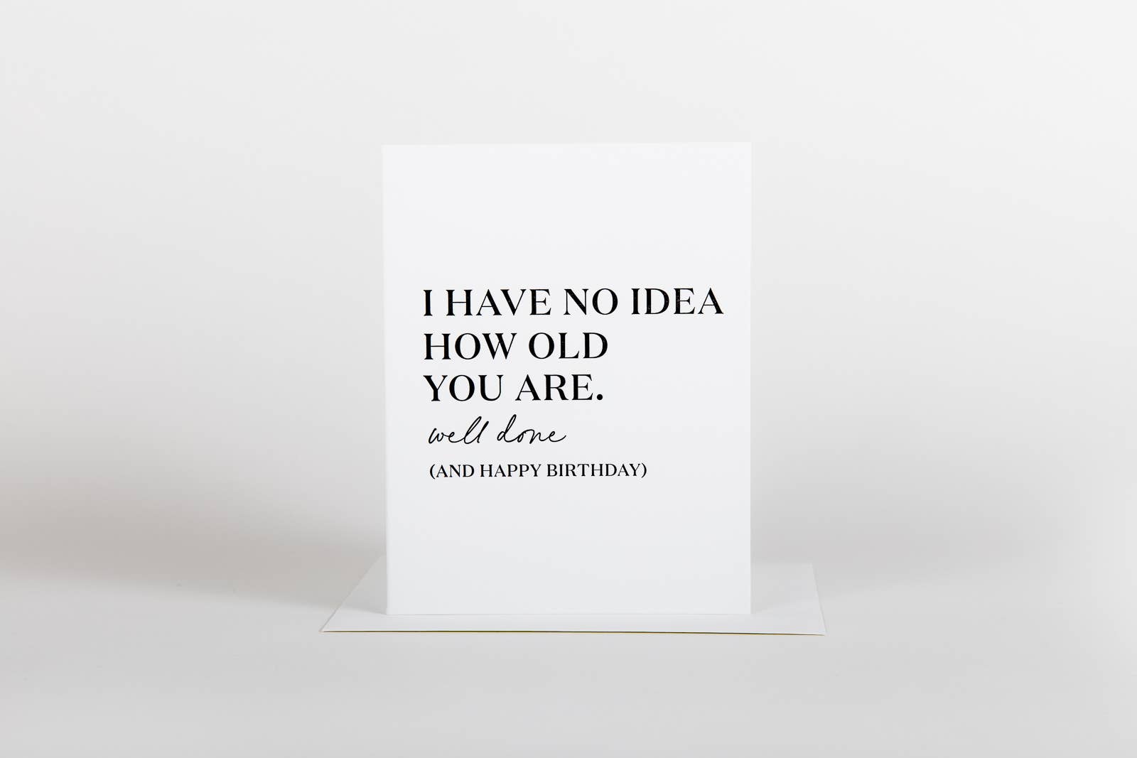 Card - No Idea How Old You Are