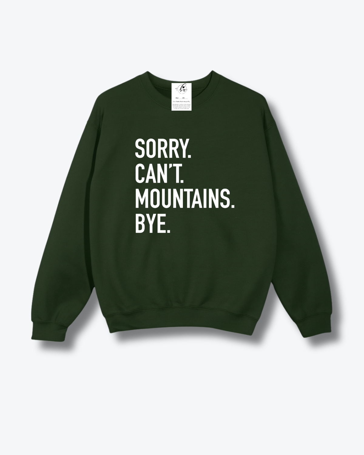 Cozy Crew - Sorry. Can't. Mountains. Bye - Forest Green