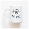 Mug - Go Jump in the Lake