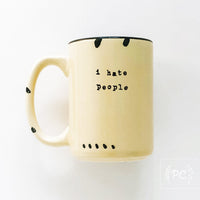 I Hate People | ceramic mug