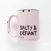 Salty & Defiant | ceramic mug