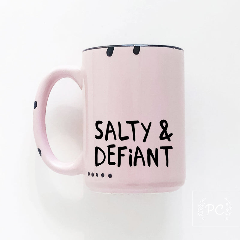 Salty & Defiant | ceramic mug