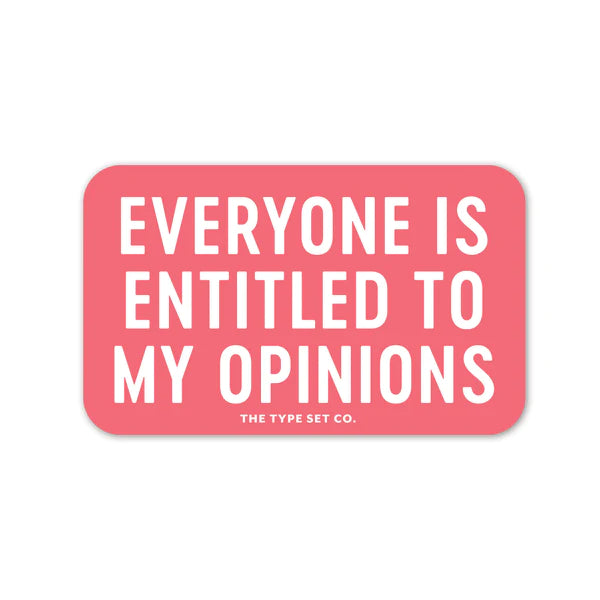 Sticker - Everyone is Entitled