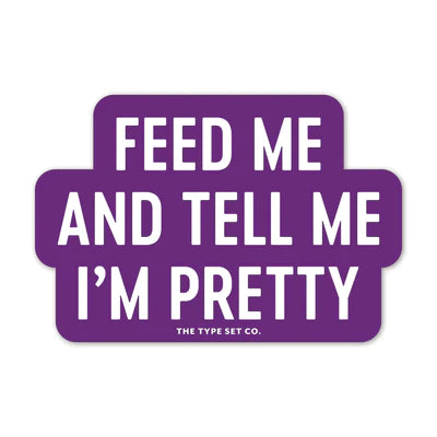 Sticker - Feed Me