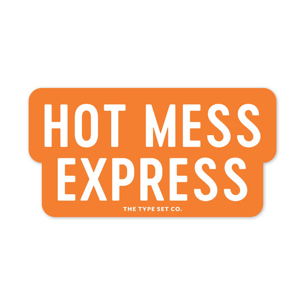 Sticker - Hot Mess Express