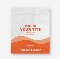 Calm Your Tits Epsom Salts