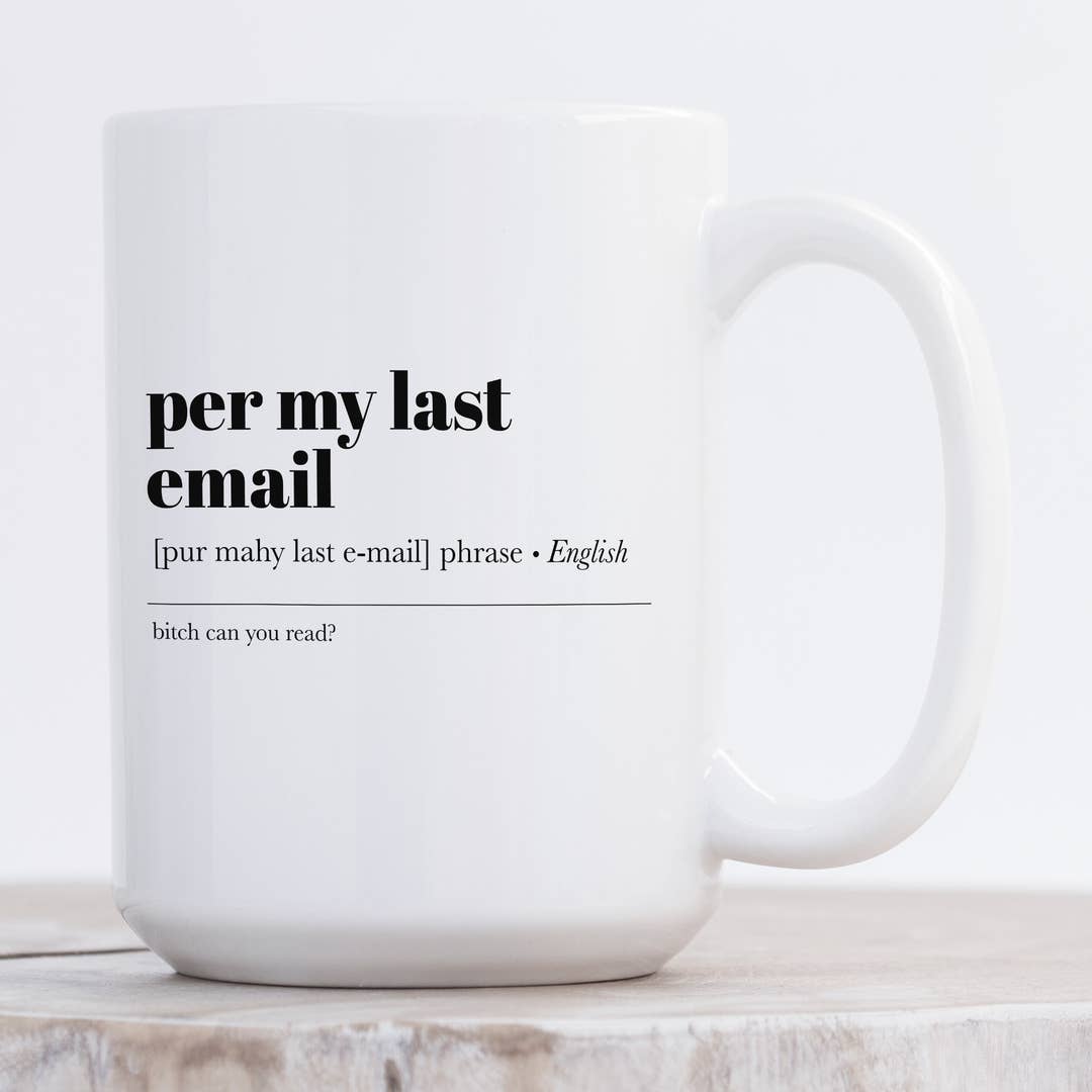 Per My Last Email | Office Mug