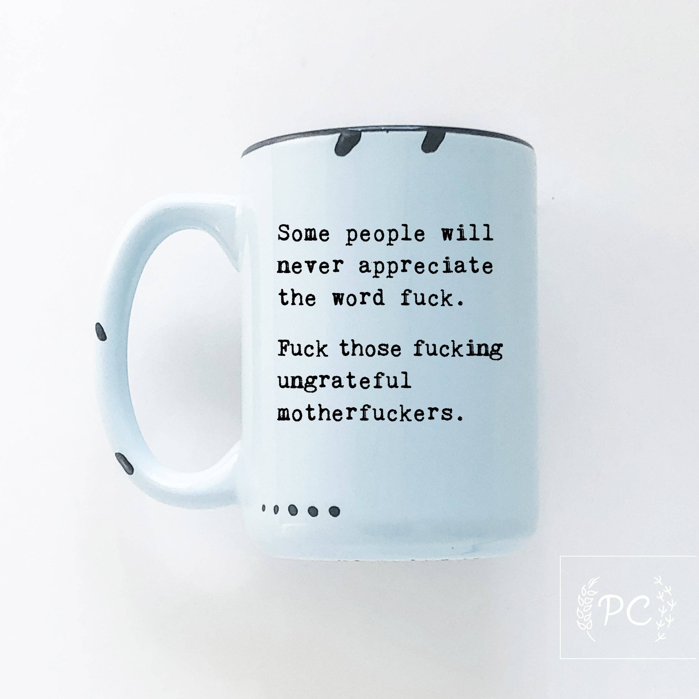 Some People Will Never Appreciate The Word Fuck|Ceramic Mug
