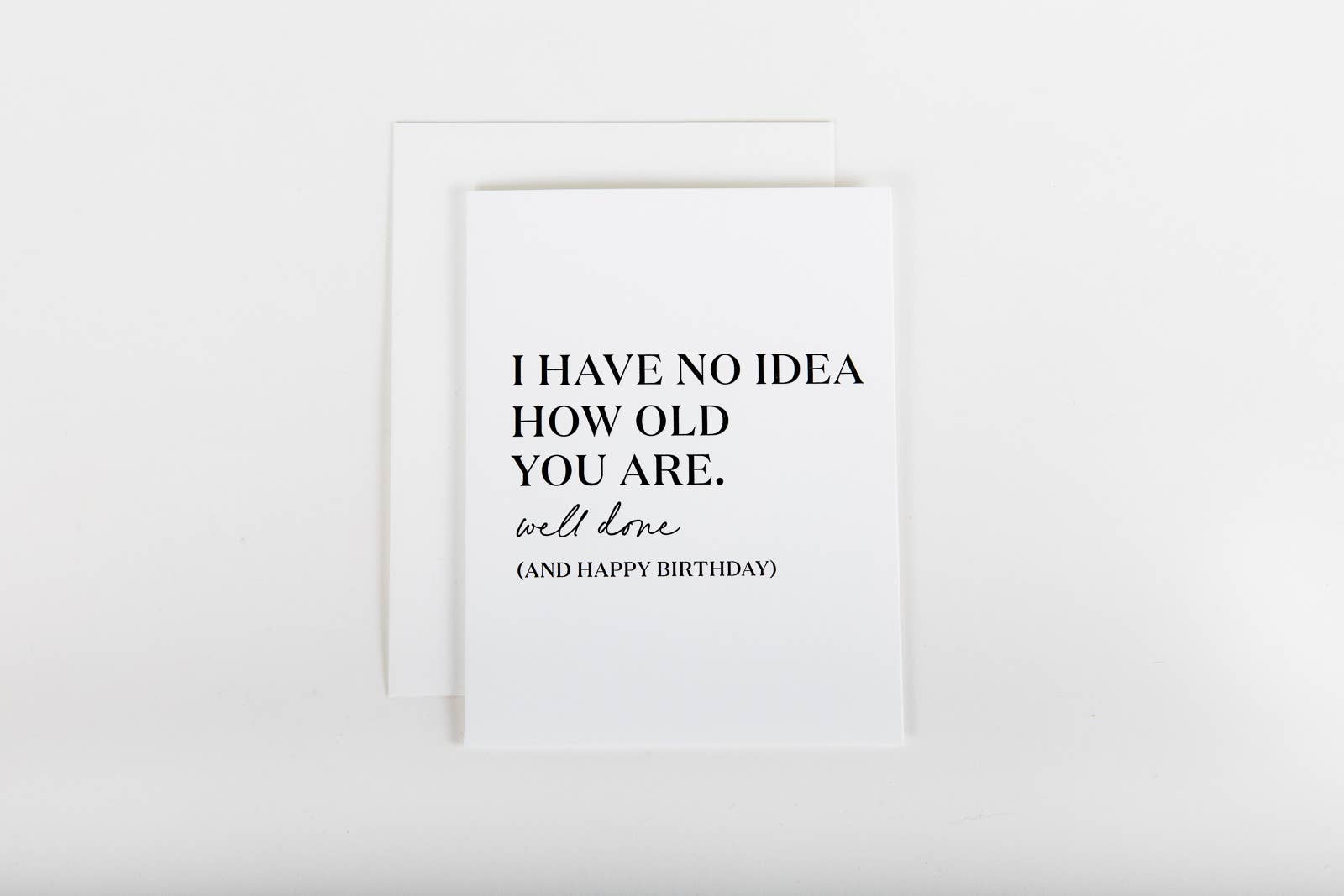 Card - No Idea How Old You Are