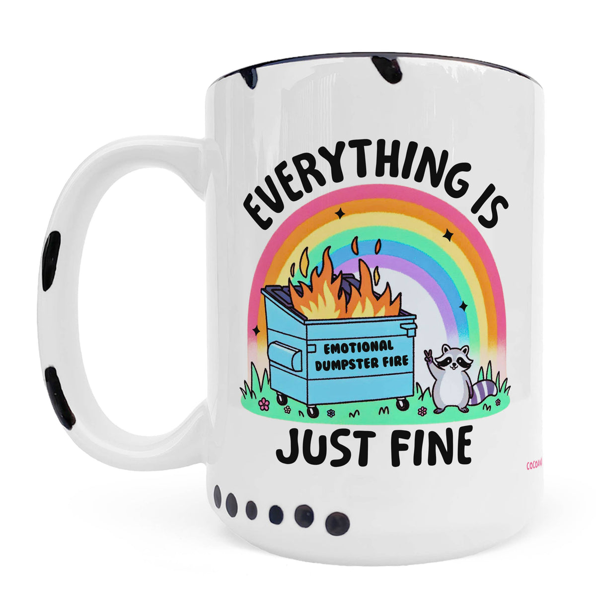 Everything Is Just Fine Mug - Dumpster Fire, Mental Health
