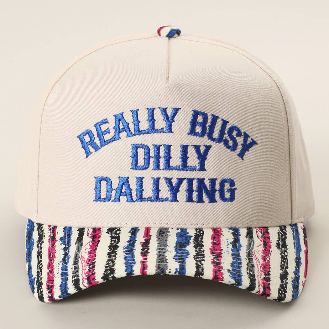 REALLY BUSY DILLY DALLYING Embroidered Stripe Brim Hat