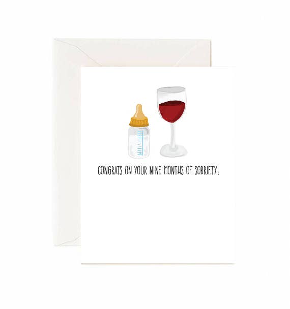 Congrats On Your Nine Months Of Sobriety! - Greeting Card
