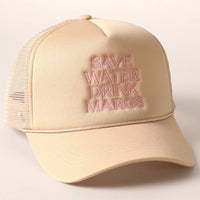 Save Water Drink Margs Embroidered Trucker Cap