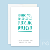 Thank You So Fucking Much | greeting card