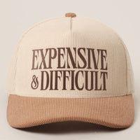 EXPENSIVE & DIFFICULT Corduroy Trucker Hat