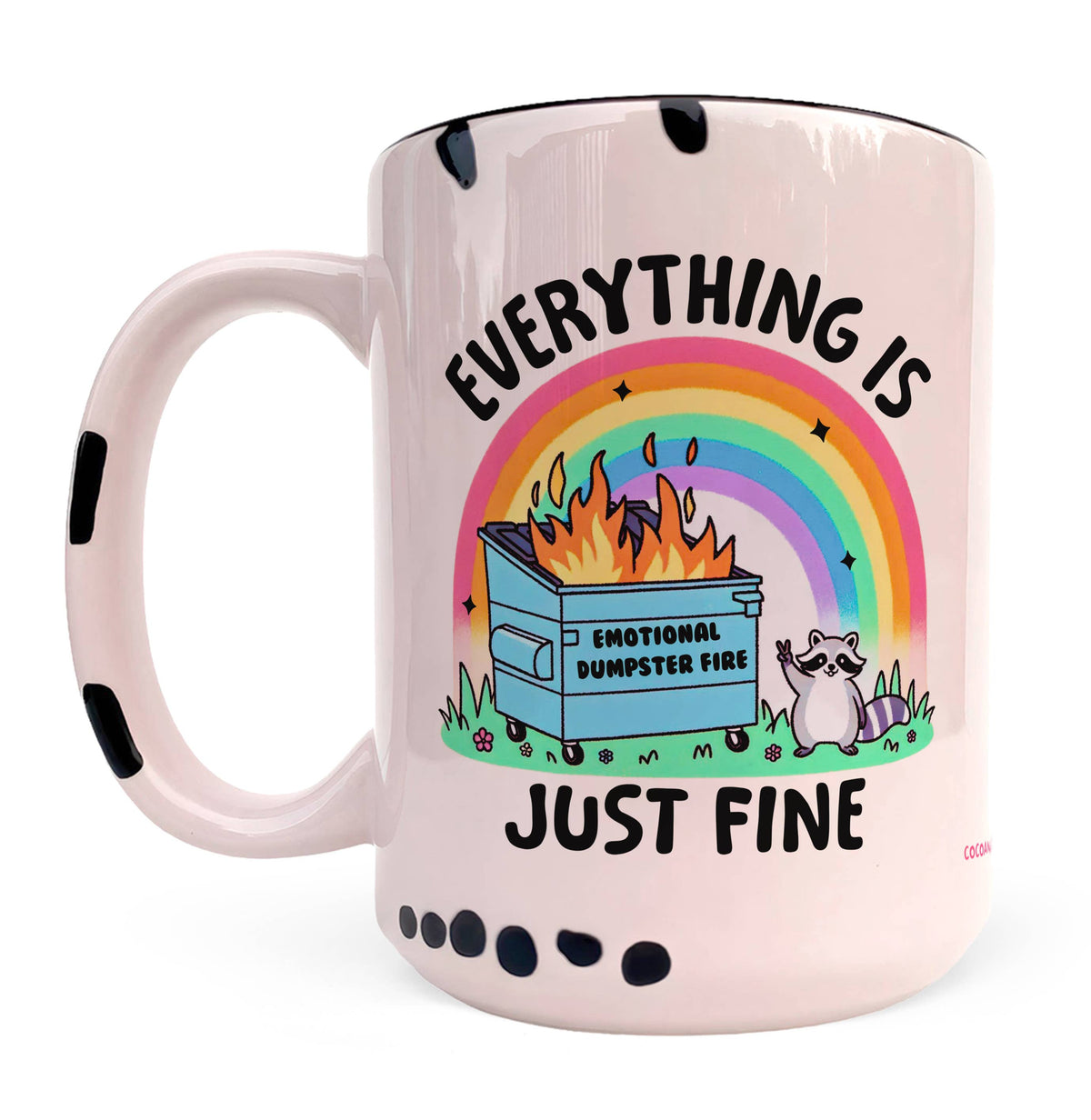 Everything Is Just Fine Mug - Dumpster Fire, Mental Health