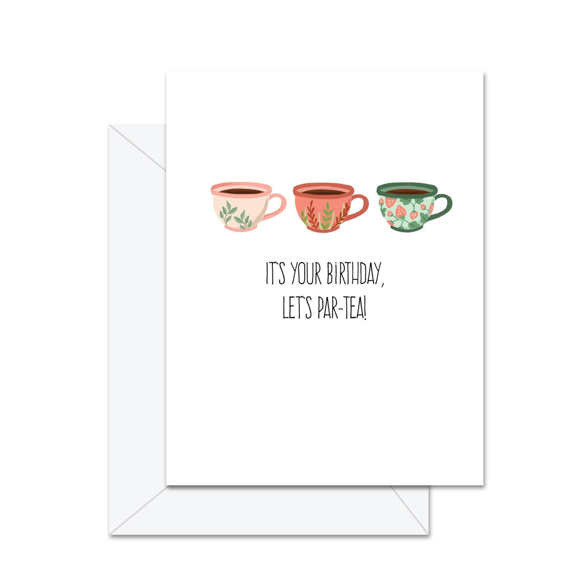 It's Your Birthday, Let's Par-Tea!
