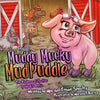 Muddy Mucky Mudpuddle